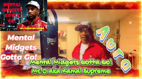 Mental Midgets Gotta Go – Mr. O the Hip Hop Teacher Drops Knowledge & Cool Vibes