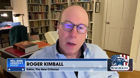 Roger Kimball On The Deep State| "It's All Over For These Guys"