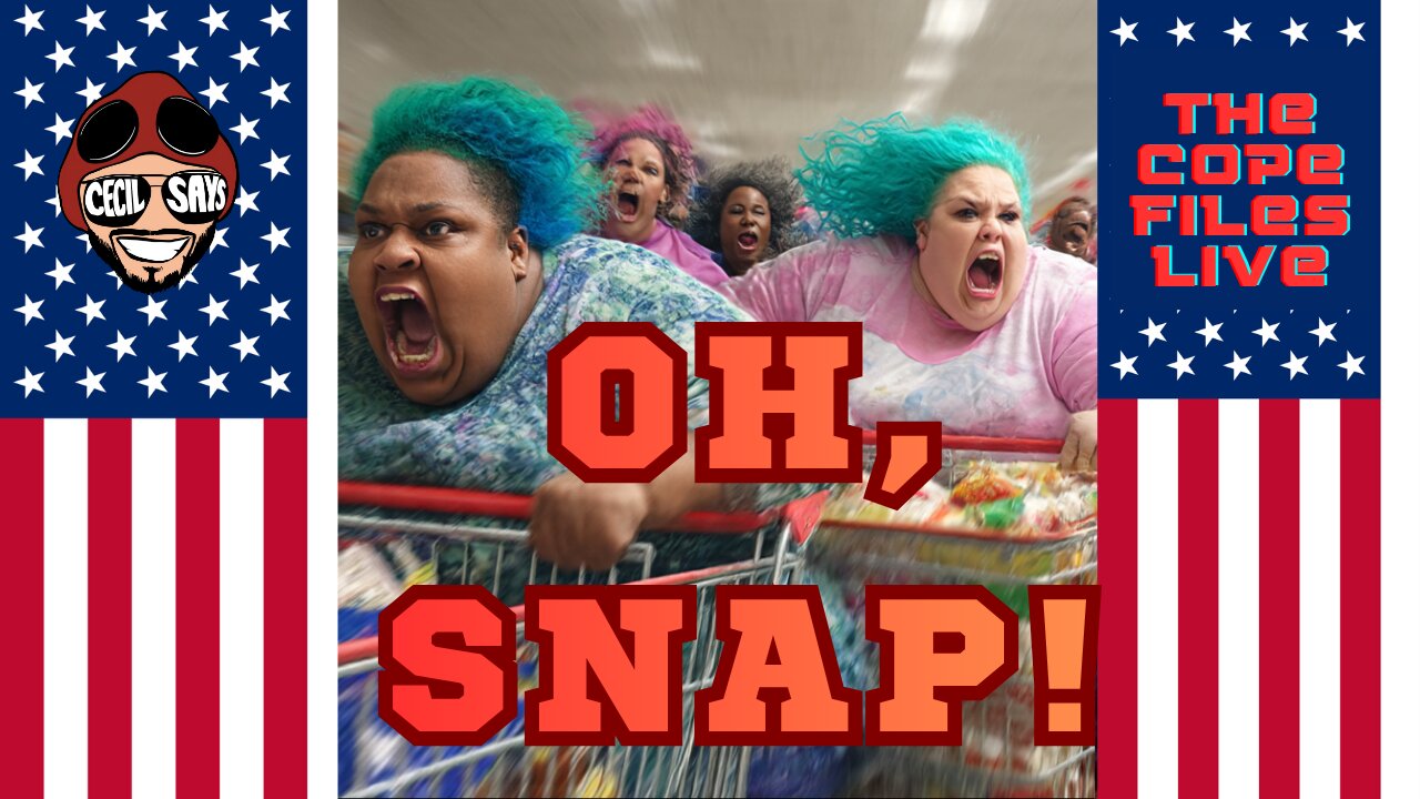 Cope Files! Daily Liberal Copes And Freakouts. EBT Edition.