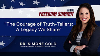 Freedom Summit 2025 | Dr. Simone Gold | The Courage of Truth-Tellers: A Legacy We Share