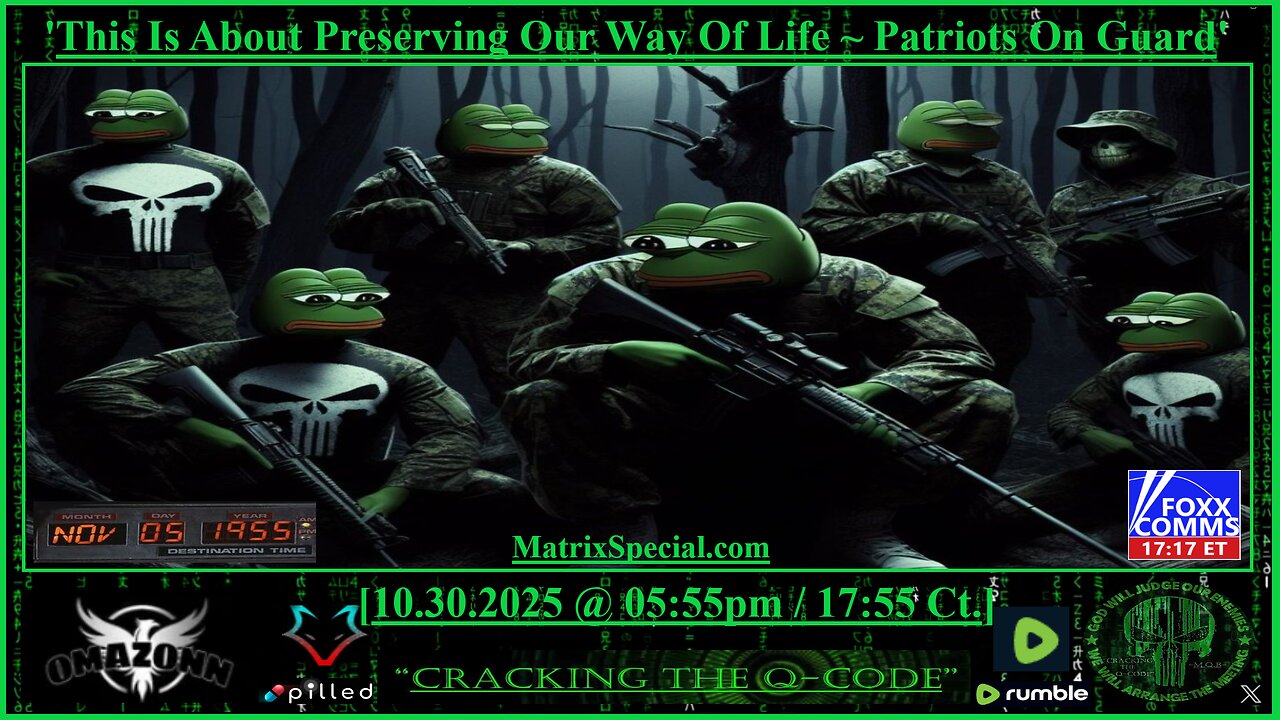 "CRACKING THE Q-CODE" ~ 'This Is About Preserving Our Way Of Life. Patriots On Guard'