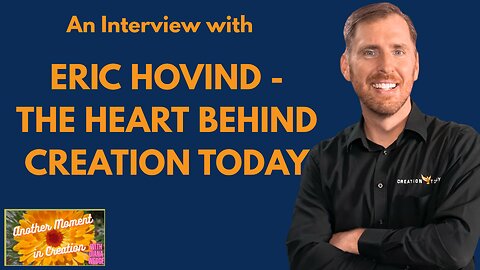 Eric Hovind - The Heart Behind Creation Today