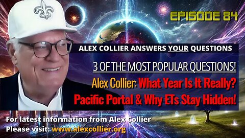 Alex Collier: What Year Is It Really? Pacific Portal & Why ETs Stay Hidden!