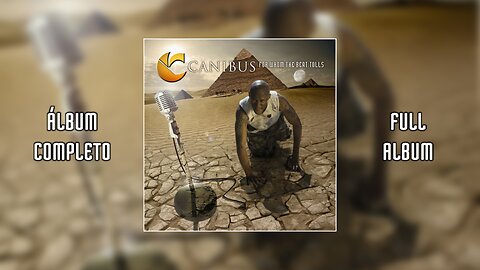 Canibus - For Whom The Beat Tolls (2007) | (ÁLBUM COMPLETO) | (FULL ALBUM)