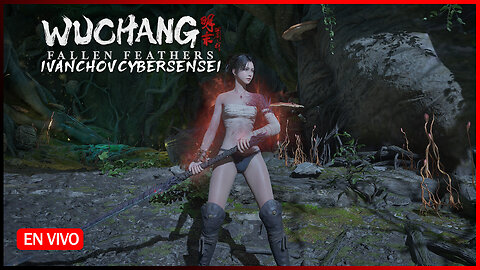 🟢TEMPORADA DE VACACIONES [ Episodio 14] IvanchoVCyberSensei - / Wuchang Fallen Feathers