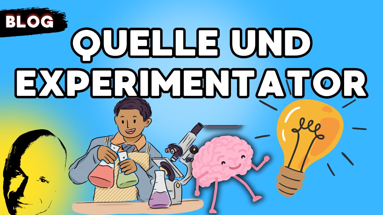 Quelle und Experimentator