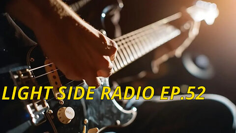 LIGHT SIDE RADIO EP.52 (MUSIC VIDEO REQUEST & HANGOUT)