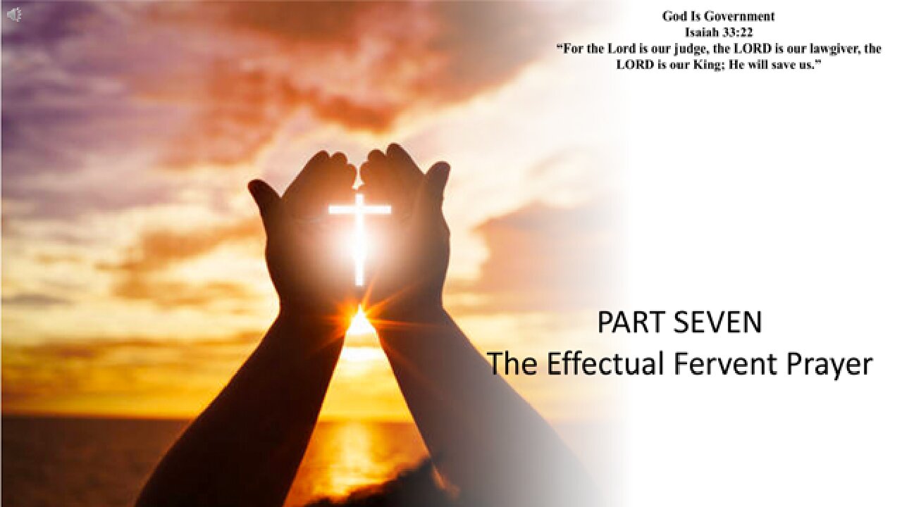 Prayer: The Effectual Fervent Prayer