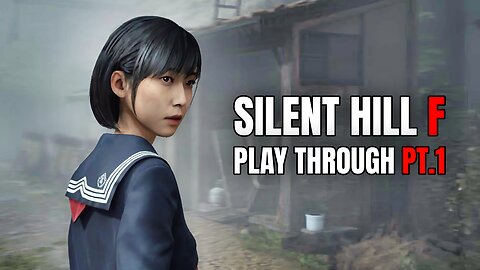 Silent hill F Pt.1 No Commentary playthrough