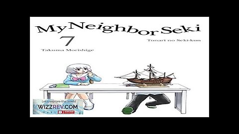 My Neighbor Seki: Volume 7 Review