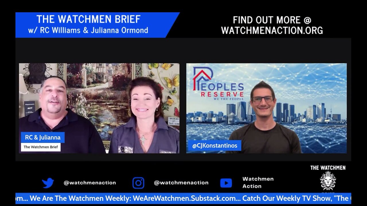 The Watchmen Brief With CJ Konstantinos - Powered By Patriot's Promise & Goldback Inc.