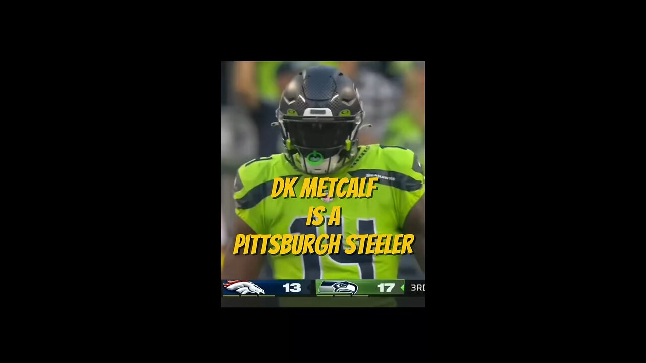 DK Metcalf is officially a Pittsburgh Steeler🏈🔥