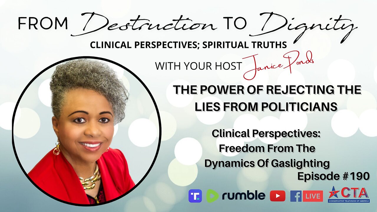 Ep. 190: Power of Rejecting Political Lies, Clinical Perspectives: Freedom from Gaslighting Dynamics
