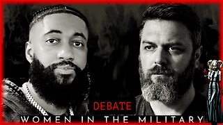 DEBATE: Women Can And Should Be In The Military