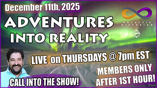 Adventures Into Reality - Members Only Private Show After The 1st Hour! Join below