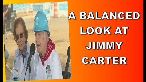 My Thoughts On The Life of Jimmy Carter