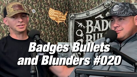 Senior Deputy Kent | Badges, Bullets, and Blunders #020