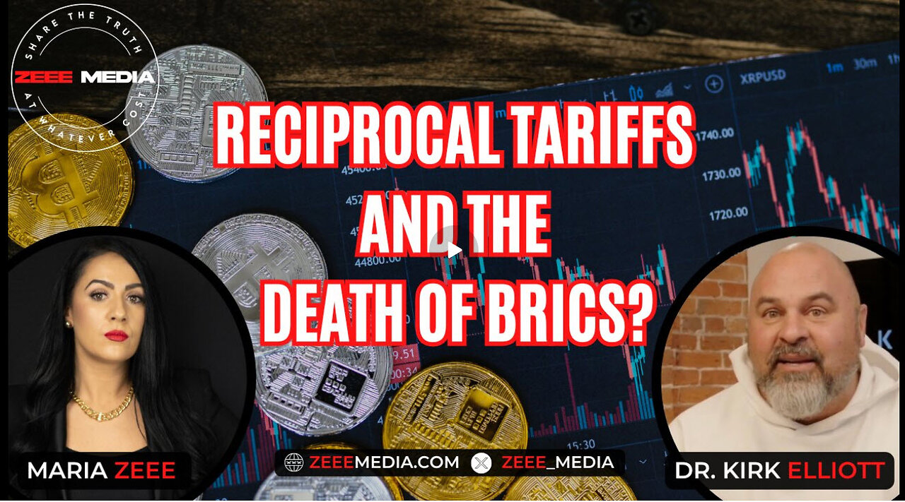 Reciprocal Tariffs And The Death of BRICS? - Dr. Kirk Elliott