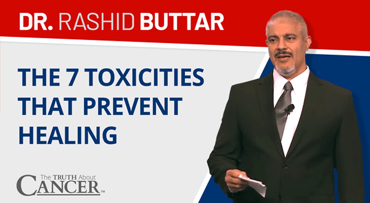 The 7 Toxicities That Prevent Healing