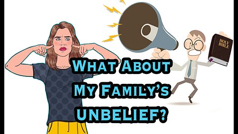 Family Unbelief?