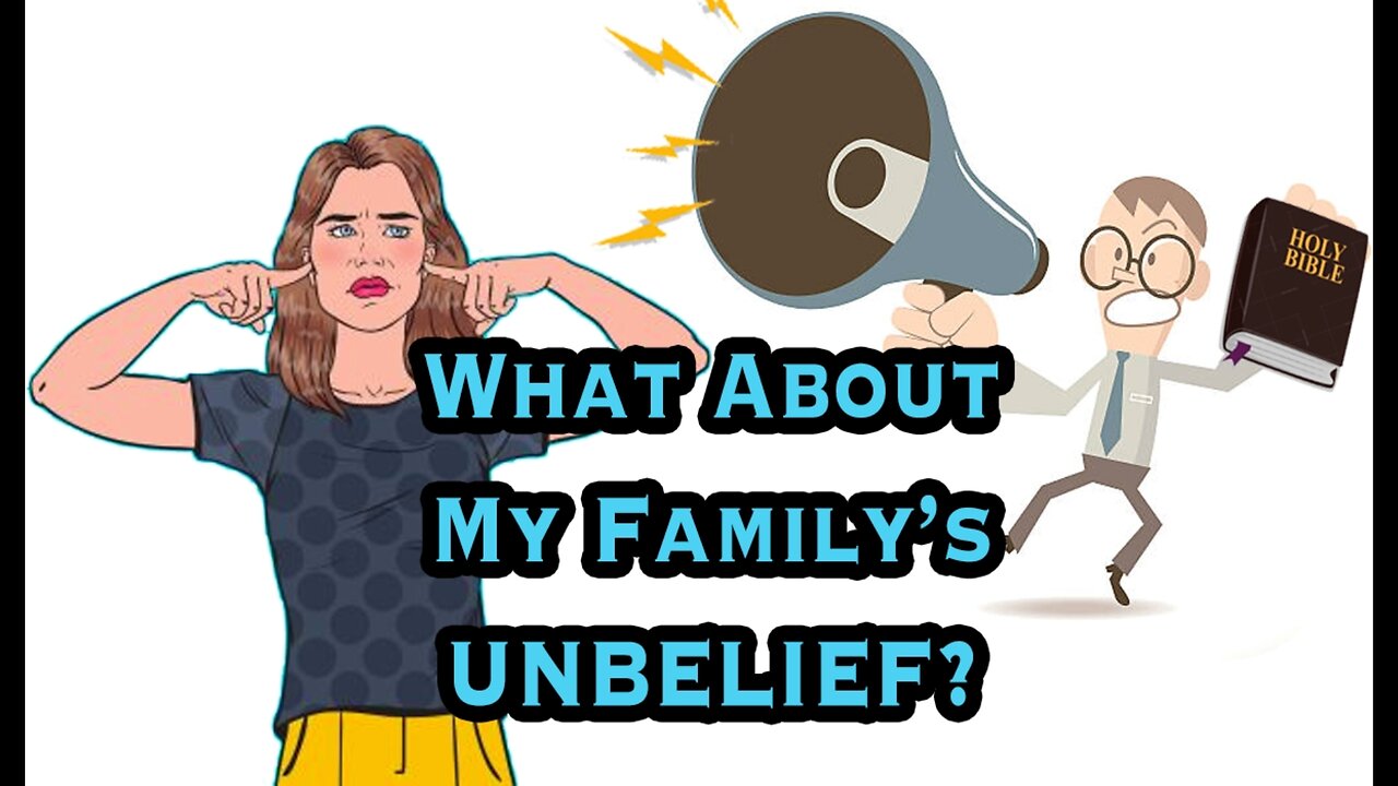 Family Unbelief?