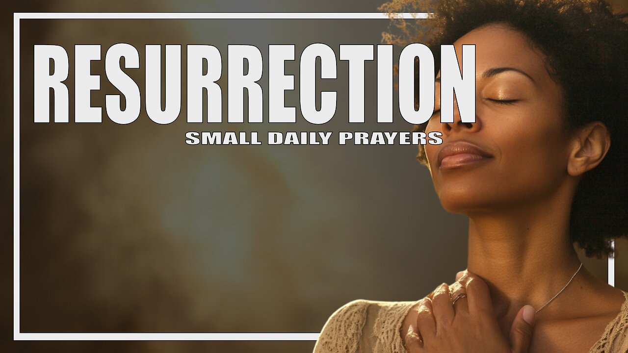 How Does Resurrection Redefine Our Everyday Lives?