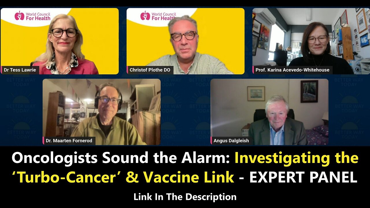 Oncologists Sound the Alarm: Investigating the ‘Turbo-Cancer’ & Vaccine Link - EXPERT PANEL