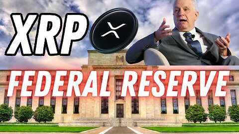XRP FEDERAL RESERVE CONFIRMS CRYPTO BULL RUN