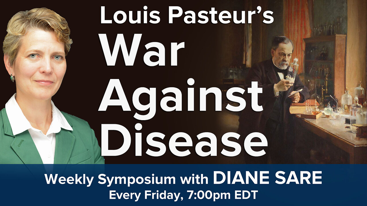 Friday Symposium: What Is Life? The Passionate Dedication of Louis Pasteur
