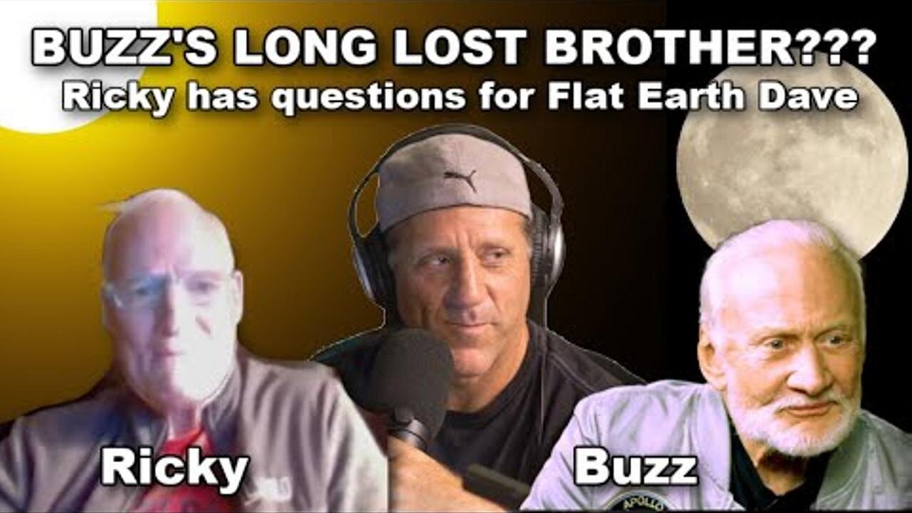 [Flat Earth Dave Interviews 2] Buzz's long lost brother has questions? [Feb 26, 2025]