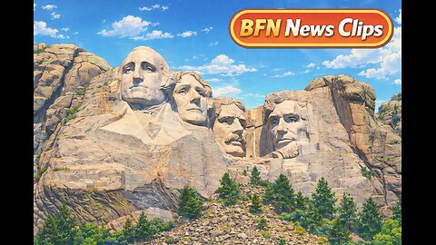 BFN News Clips 283 Presidents Day