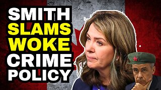 Danielle Smith Slams WOKE Liberal Crime Policies