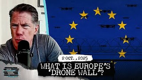 What Is Europe’s ‘Drone Wall’? & Hamas Plot Foiled In Germany