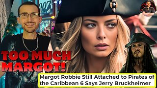 Margot Robbie Pirates of the Caribbean Movie CONFIRMED! This Will Backfire!