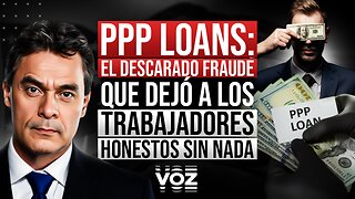 PPP Loans: El descarado fraude que dejó a los trabajadores honestos sin nada
