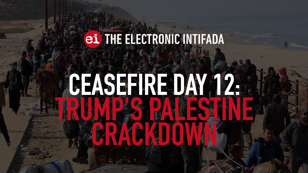 Breaking news and analysis on day 12 of Gaza ceasefire | The Electronic Intifada Podcast