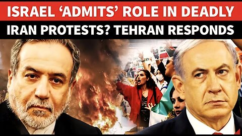 Iran Protest Truth Out? Israel Openly 'Admits' Role In Arming Rioters; Tehran To Trump: 'Back Off'