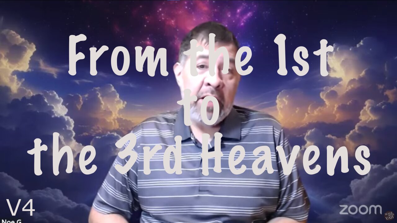 'From the 1st to the 3rd Heavens' - V4 Bible study & more