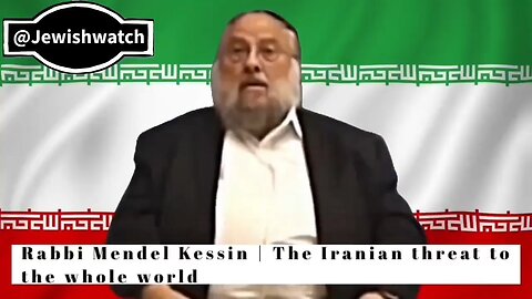 Rabbi Mendel Kessin | The Iranian threat to the whole world