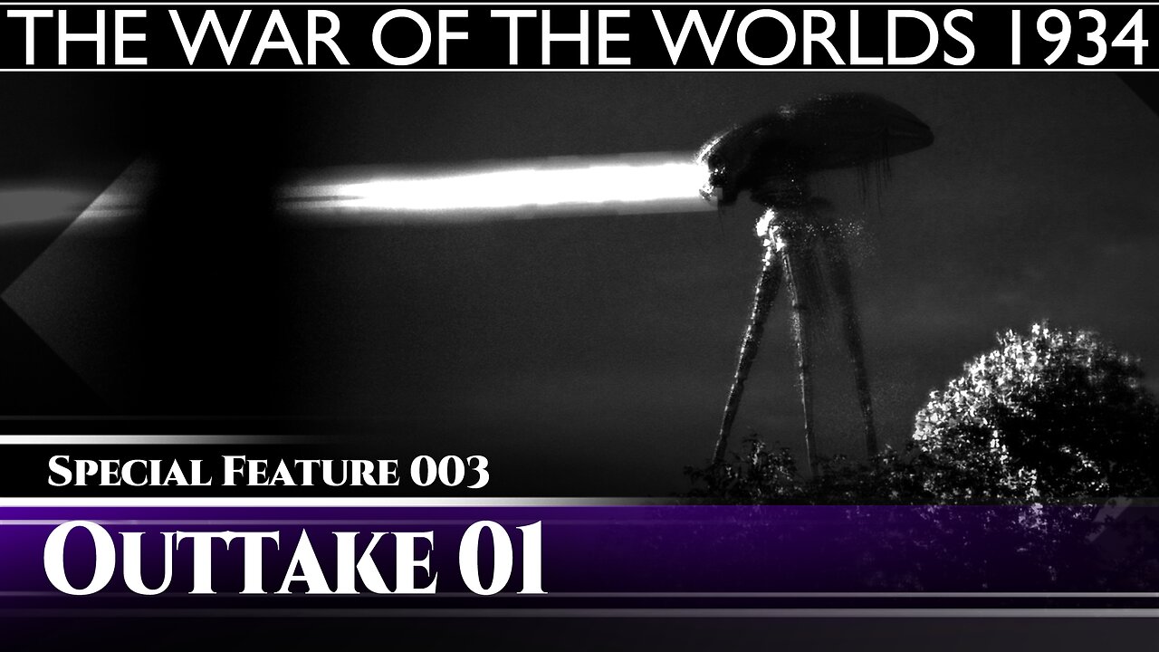 The War of the Worlds 1934 Special Feature 003 - Outtake 01