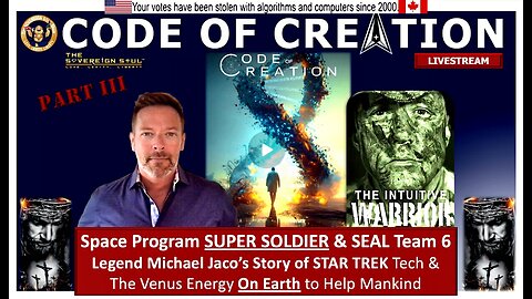 CODES OF CREATION 3 🚀: SEAL Team 6 Hero Michael Jaco Trained as a Super Soldier on Venus