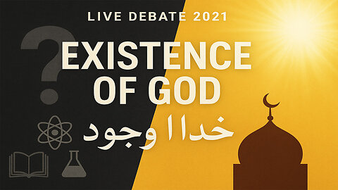 Live Debate 2021 _ Existence of God خدا کا وجود