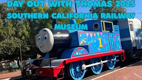 Day Out with Thomas Moments 2025 at the Southern California Railway Museum