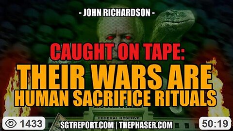 Caught on Tape: "Our Wars Are Human Sacrifice Rituals" - John Richardson (10.9.25) ~ SGT Report