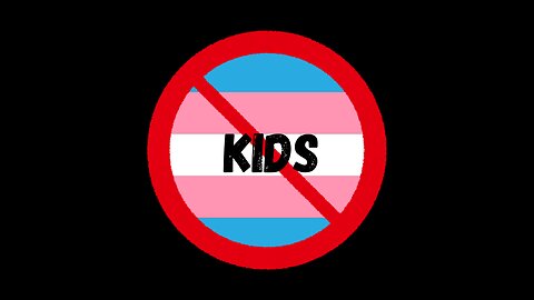 Banning "Trans Kids"
