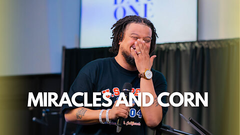 Day One | Pastor Daniel Rios Jr. | Miracles And Corn