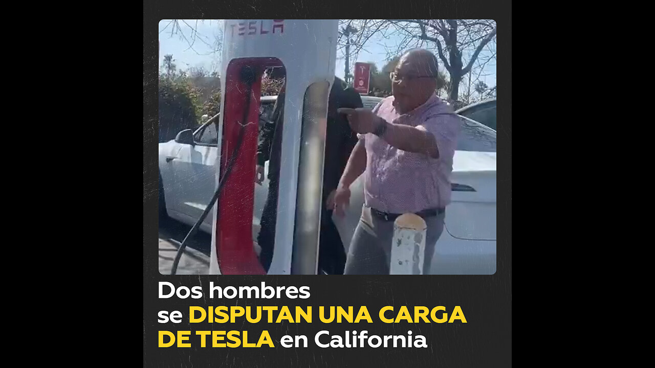 Carga de Tesla desata enfrentamiento entre dos hombres en California