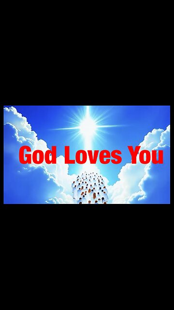 God Loves You