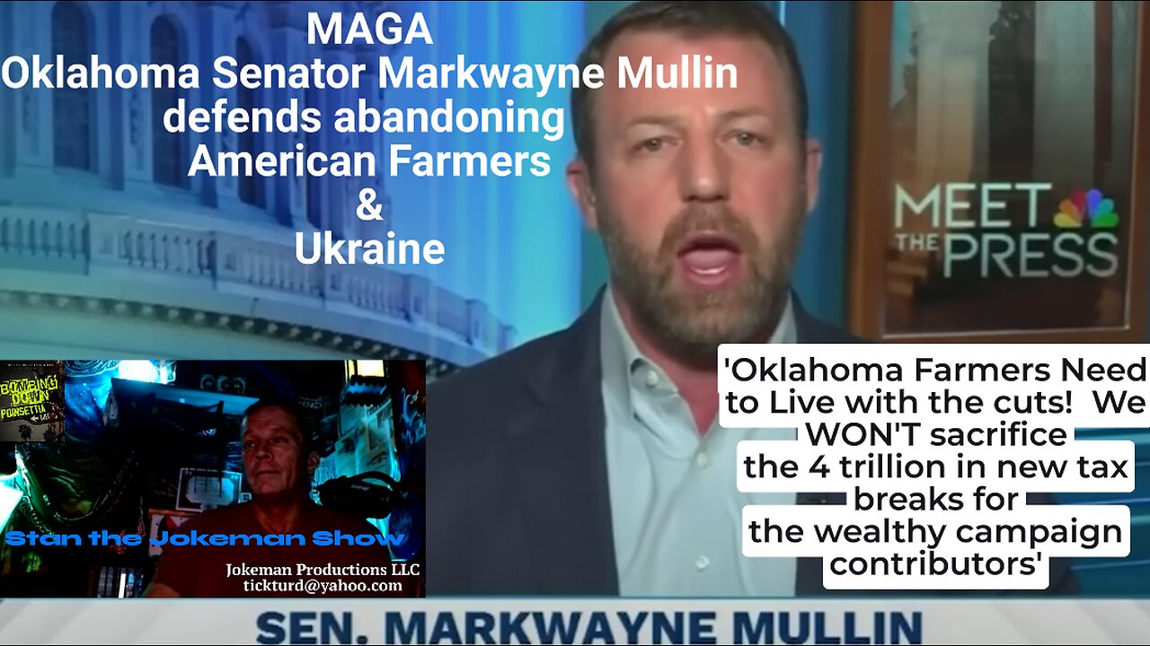 Oklahoma Senator MarkWayne Mullin Mocks Farmers & Promises Elitists 4 Trillion in New Tax Breaks