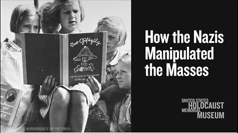 How the Nazis Manipulated the Masses